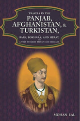 Travels In The Panjab, Afghanistan, Turkistan